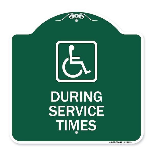 Signmission During Service Times W/ Graphic, Green & White Aluminum Architectural Sign, 18" x 18", GW-1818-24119 A-DES-GW-1818-24119 - main